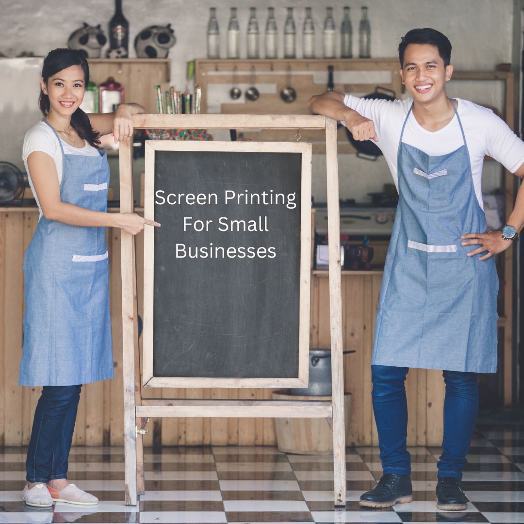 The Power of Custom Screen Printing for Small Businesses: Boosting Brand Identity and Growth